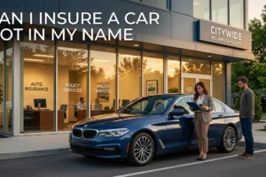 Can I Insure a Car Not in My Name